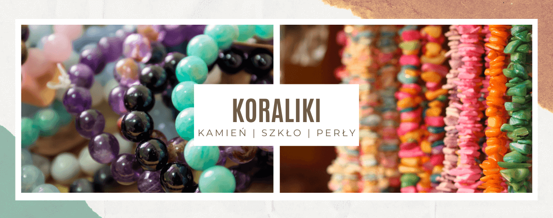 Koraliki z kamieni – naturalne piękno w biżuterii handmade
